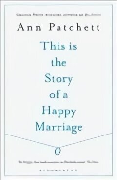 This Is the Story of a Happy Marriage hind ja info | Elulooraamatud, biograafiad, memuaarid | kaup24.ee