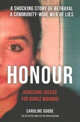 Honour: Achieving Justice for Banaz Mahmod hind ja info | Elulooraamatud, biograafiad, memuaarid | kaup24.ee