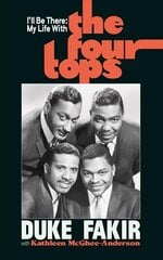 I'll Be There: My Life with the Four Tops hind ja info | Elulooraamatud, biograafiad, memuaarid | kaup24.ee