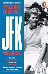 JFK: Volume 1: John F Kennedy: 1917-1956 цена и информация | Биографии, автобиогафии, мемуары | kaup24.ee