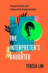 Interpreter's Daughter: A remarkable true story of feminist defiance in 19th Century Singapore hind ja info | Elulooraamatud, biograafiad, memuaarid | kaup24.ee