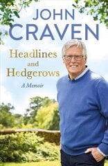 Headlines and Hedgerows: A Memoir hind ja info | Elulooraamatud, biograafiad, memuaarid | kaup24.ee