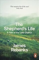 The Shepherd's Life: A Tale of the Lake District цена и информация | Биографии, автобиогафии, мемуары | kaup24.ee