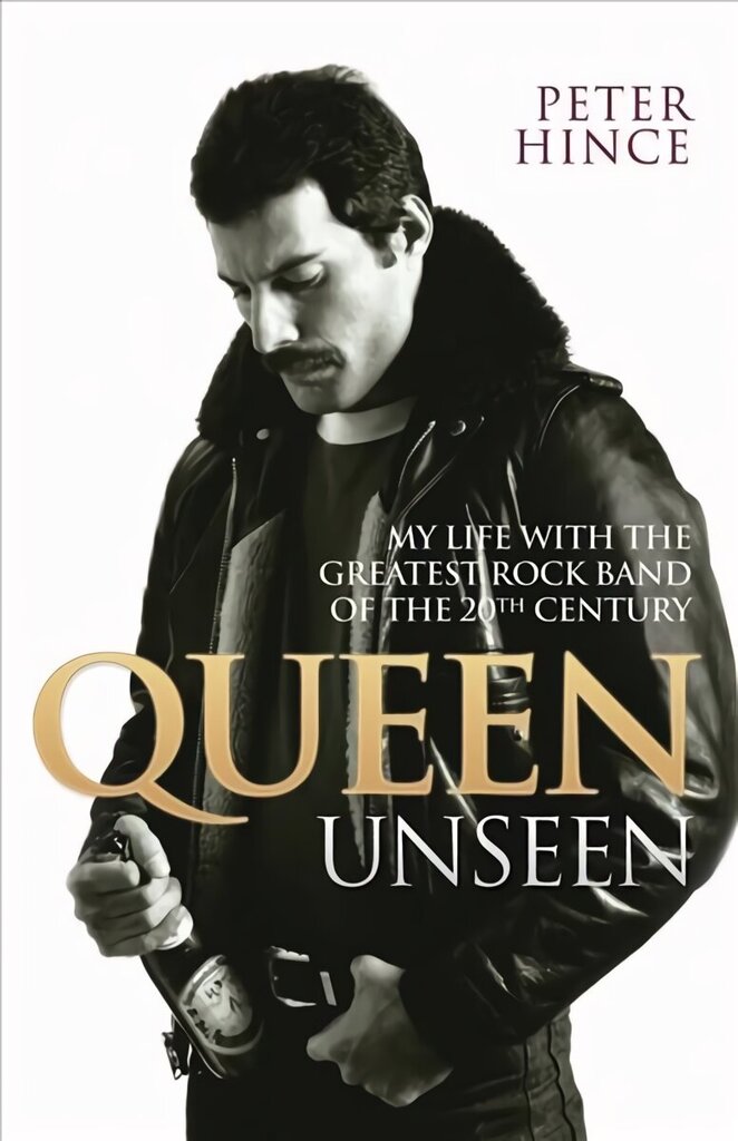 Queen Unseen - My Life with the Greatest Rock Band of the 20th Century: Revised and with Added Material цена и информация | Elulooraamatud, biograafiad, memuaarid | kaup24.ee