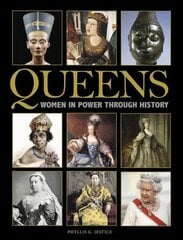 Queens: Women in Power through History цена и информация | Биографии, автобиогафии, мемуары | kaup24.ee