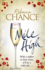 Mile High: A Twisting Rollercoaster Ride of Stalking and Passion at Thirty Thousand Feet New Edition цена и информация | Фантастика, фэнтези | kaup24.ee