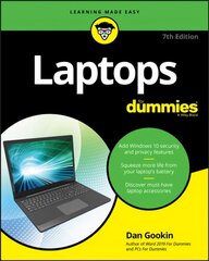 Laptops For Dummies, 7th Edition 7th Edition hind ja info | Majandusalased raamatud | kaup24.ee