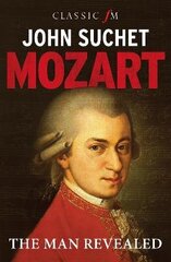 Mozart: The Man Revealed цена и информация | Биографии, автобиогафии, мемуары | kaup24.ee