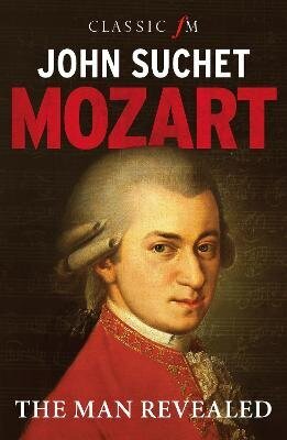 Mozart: The Man Revealed цена и информация | Elulooraamatud, biograafiad, memuaarid | kaup24.ee