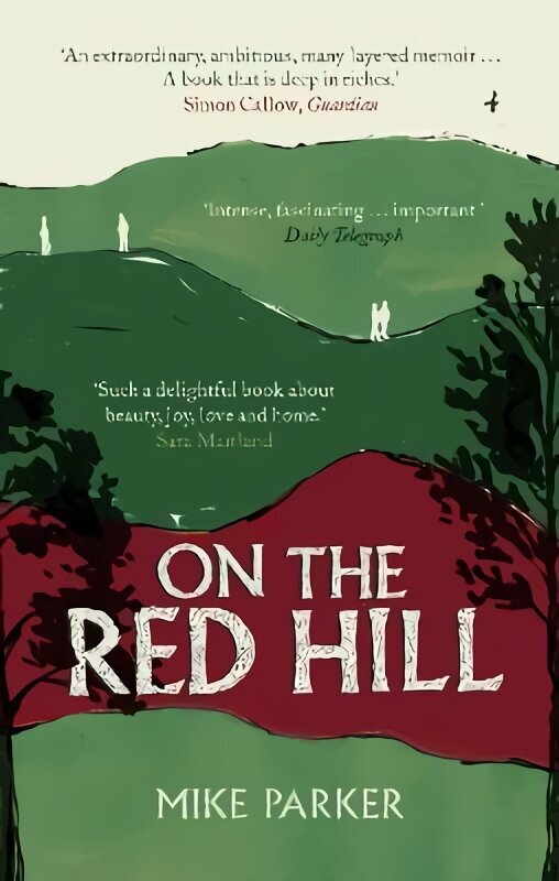 On the Red Hill: Where Four Lives Fell Into Place hind ja info | Elulooraamatud, biograafiad, memuaarid | kaup24.ee