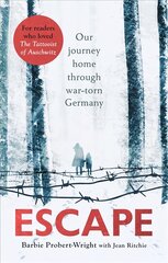 Escape: Our journey home through war-torn Germany hind ja info | Elulooraamatud, biograafiad, memuaarid | kaup24.ee