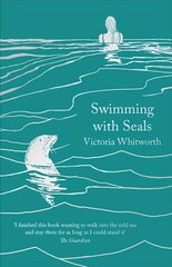 Swimming with Seals Reissue hind ja info | Elulooraamatud, biograafiad, memuaarid | kaup24.ee