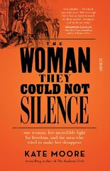 Woman They Could Not Silence: one woman, her incredible fight for freedom, and the men who tried to make her disappear hind ja info | Elulooraamatud, biograafiad, memuaarid | kaup24.ee