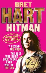 Hitman: My Real Life in the Cartoon World of Wrestling hind ja info | Elulooraamatud, biograafiad, memuaarid | kaup24.ee