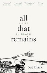 All That Remains: A Life in Death hind ja info | Elulooraamatud, biograafiad, memuaarid | kaup24.ee