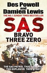 SAS Bravo Three Zero: The Gripping True Story цена и информация | Биографии, автобиогафии, мемуары | kaup24.ee