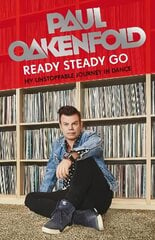 Ready Steady Go: My Unstoppable Journey in Dance hind ja info | Elulooraamatud, biograafiad, memuaarid | kaup24.ee