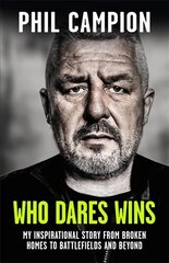 Who Dares Wins: The sequel to BORN FEARLESS, the Sunday Times bestseller цена и информация | Биографии, автобиогафии, мемуары | kaup24.ee