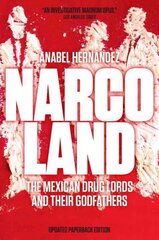 Narcoland: The Mexican Drug Lords and Their Godfathers цена и информация | Биографии, автобиогафии, мемуары | kaup24.ee