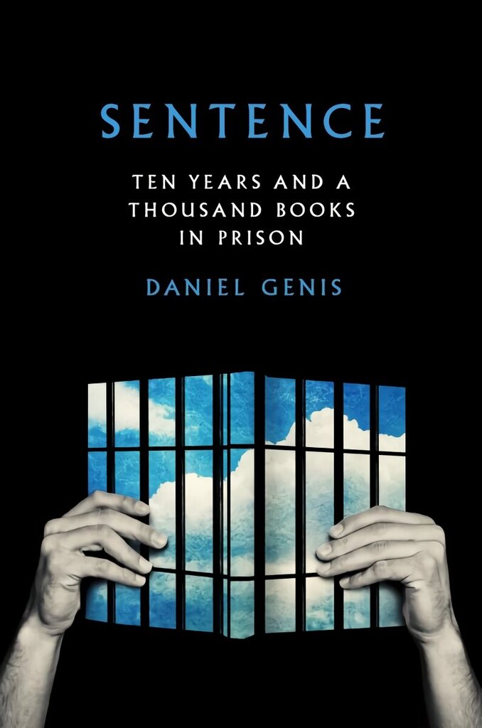 Sentence: Ten Years and a Thousand Books in Prison hind ja info | Elulooraamatud, biograafiad, memuaarid | kaup24.ee