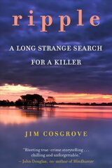 Ripple: A Long Strange Search for A Killer hind ja info | Elulooraamatud, biograafiad, memuaarid | kaup24.ee