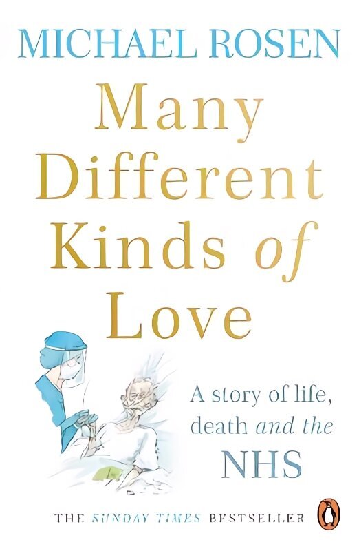 Many Different Kinds of Love: A story of life, death and the NHS hind ja info | Elulooraamatud, biograafiad, memuaarid | kaup24.ee