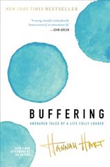 Buffering: Unshared Tales of a Life Fully Loaded цена и информация | Биографии, автобиогафии, мемуары | kaup24.ee