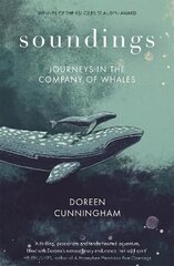 Soundings: Journeys in the Company of Whales hind ja info | Elulooraamatud, biograafiad, memuaarid | kaup24.ee