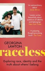 Raceless: Exploring race, identity and the truth about where I belong hind ja info | Elulooraamatud, biograafiad, memuaarid | kaup24.ee