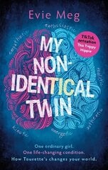 My Nonidentical Twin: One ordinary girl. One life-changing condition. How Tourette's changes your world. цена и информация | Биографии, автобиогафии, мемуары | kaup24.ee