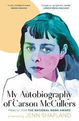 My Autobiography of Carson McCullers цена и информация | Биографии, автобиогафии, мемуары | kaup24.ee