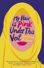 My Hair Is Pink Under This Veil hind ja info | Elulooraamatud, biograafiad, memuaarid | kaup24.ee