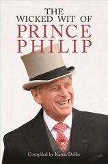 Wicked Wit of Prince Philip hind ja info | Elulooraamatud, biograafiad, memuaarid | kaup24.ee