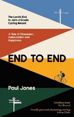 End to End: 'A really great read, fascinating, moving' Adrian Chiles hind ja info | Elulooraamatud, biograafiad, memuaarid | kaup24.ee