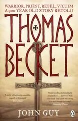 Thomas Becket: Warrior, Priest, Rebel, Victim: A 900-Year-Old Story Retold цена и информация | Биографии, автобиогафии, мемуары | kaup24.ee