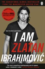 I Am Zlatan Ibrahimovic hind ja info | Elulooraamatud, biograafiad, memuaarid | kaup24.ee