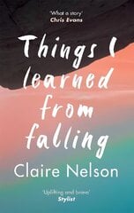 Things I Learned from Falling: The must-read true story цена и информация | Биографии, автобиогафии, мемуары | kaup24.ee