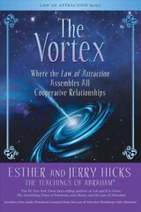 Vortex: Where the Law of Attraction Assembles All Cooperative Relationships цена и информация | Самоучители | kaup24.ee