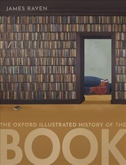 Oxford Illustrated History of the Book цена и информация | Книги об искусстве | kaup24.ee