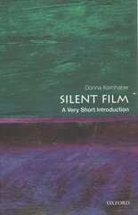 Silent Film: A Very Short Introduction hind ja info | Kunstiraamatud | kaup24.ee