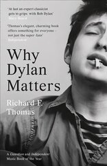 Why Dylan Matters edition hind ja info | Kunstiraamatud | kaup24.ee