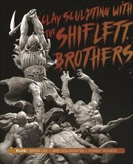 Clay Sculpting with the Shiflett Brothers цена и информация | Книги об искусстве | kaup24.ee