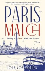 Paris Match: Falling in (love) with the French Main hind ja info | Elulooraamatud, biograafiad, memuaarid | kaup24.ee