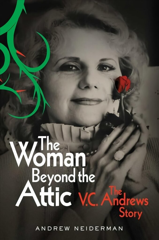 Woman Beyond the Attic: The V.C. Andrews Story цена и информация | Elulooraamatud, biograafiad, memuaarid | kaup24.ee