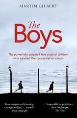 Boys: The true story of children who survived the concentration camps hind ja info | Elulooraamatud, biograafiad, memuaarid | kaup24.ee