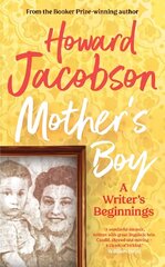 Mother's Boy: A Writer's Beginnings hind ja info | Elulooraamatud, biograafiad, memuaarid | kaup24.ee