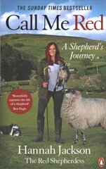 Call Me Red: A shepherd's journey цена и информация | Биографии, автобиогафии, мемуары | kaup24.ee