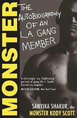 Monster: The Autobiography of an L.A. Gang Member Main цена и информация | Биографии, автобиогафии, мемуары | kaup24.ee