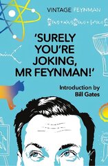 Surely You're Joking Mr Feynman: Adventures of a Curious Character цена и информация | Биографии, автобиогафии, мемуары | kaup24.ee