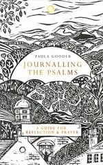 Journalling the Psalms: A Guide for Reflection and Prayer hind ja info | Usukirjandus, religioossed raamatud | kaup24.ee